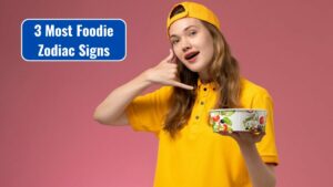 3 Most Foodie Zodiac Signs