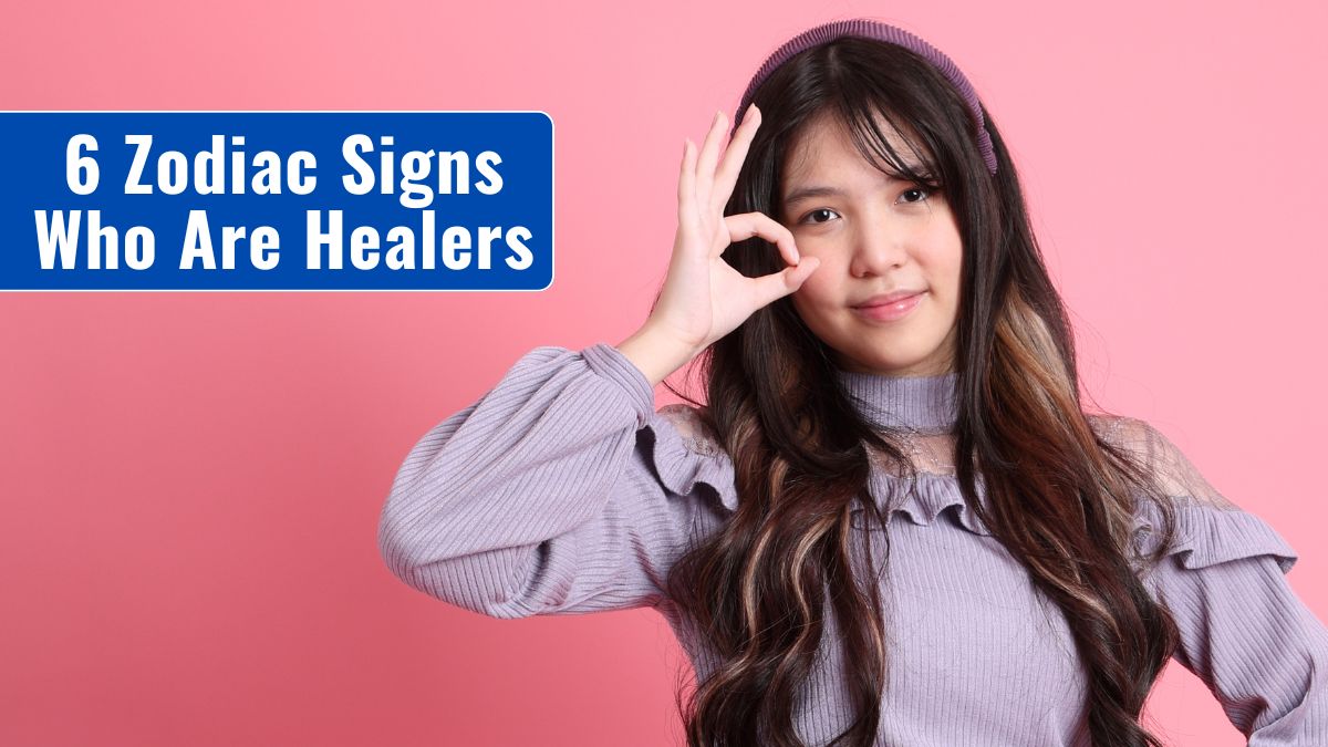 6 Zodiac Signs Who Are Healers