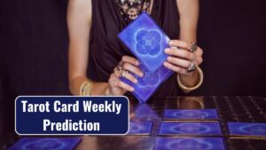 Tarot Card Weekly Prediction