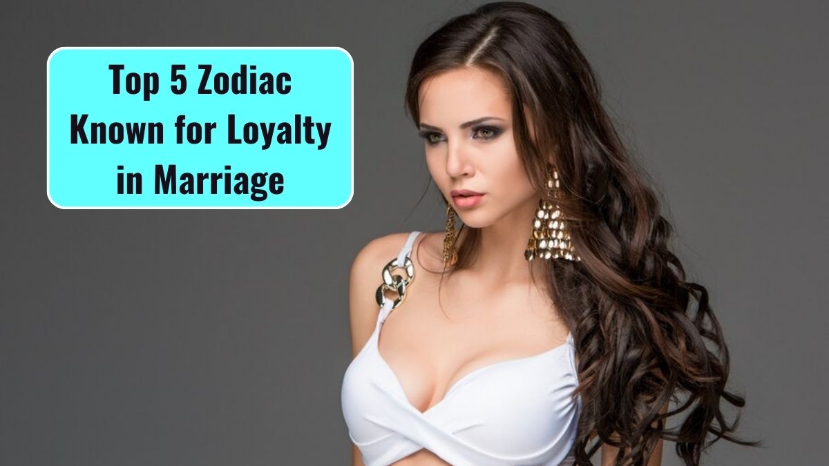 Top 5 Zodiac Signs Known for Loyalty in Marriage