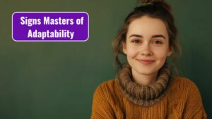 Top 5 Zodiac Signs Masters of Adaptability